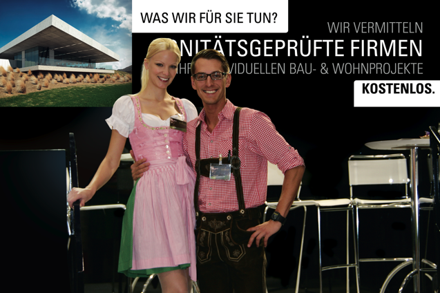 Wir sind auf den wichtigsten Fachmessen in Österreich und Bayern - besuchen Sie uns am Messestand, profitieren Sie von unserem kostenlosen BauWohnCheck, unseren bonitätsgeprüften Firmen und holen Sie sich Ihre kostenlose Ausgabe der Fachzeitschrift "Exclusive Bauen 